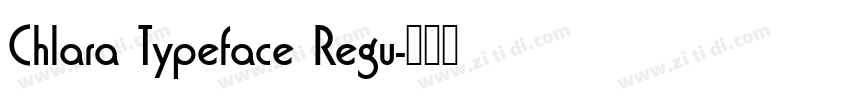 Chlara Typeface Regu字体转换